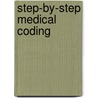 Step-By-Step Medical Coding door Carol J. Buck