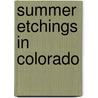 Summer Etchings In Colorado door Eliza Greatorex