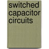 Switched Capacitor Circuits door Phillip E. Allen