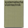 Systematische Violintechnik door Helmut Zehetmair