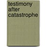 Testimony After Catastrophe door Stevan Weine