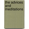 The Advices And Meditations by William Haslett