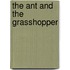 The Ant and the Grasshopper