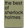 The Best of Sherlock Holmes door Sir Arthur Conan Doyle