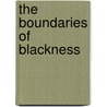 The Boundaries of Blackness door C. J Cohen
