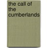 The Call Of The Cumberlands door Charles Neville Buck