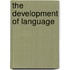 The Development Of Language