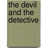 The Devil and the Detective door John Goldbach