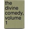 The Divine Comedy, Volume 1 by Henry Wadsworth Longfellow