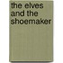 The Elves and the Shoemaker