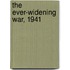 The Ever-Widening War, 1941