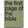 The First Page Of The Bible by Frederic Bettex