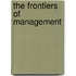 The Frontiers of Management