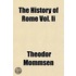 The History Of Rome Vol. Ii