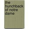 The Hunchback Of Notre Dame door Victor Hugo