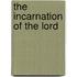 The Incarnation of the Lord