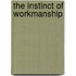 The Instinct of Workmanship