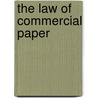 The Law of Commercial Paper door Wm Underhill 1879 Moore