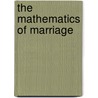 The Mathematics of Marriage by Rebecca Tyson