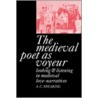 The Medieval Poet as Voyeur door A.C. Spearing