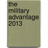 The Military Advantage 2013 by Terry Howell