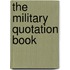 The Military Quotation Book