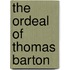 The Ordeal Of Thomas Barton