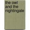 The Owl And The Nightingale by Nicholas De Guildford