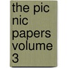 The Pic Nic Papers Volume 3 by Joseph C 1807 Neal