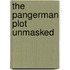 The Pangerman Plot Unmasked
