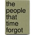 The People That Time Forgot