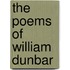 The Poems of William Dunbar