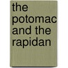 The Potomac and the Rapidan by Alonzo Hall Quint