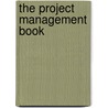 The Project Management Book by Richard Newton