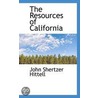 The Resources Of California door John Shertzer Hittell