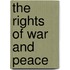 The Rights Of War And Peace