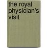 The Royal Physician's Visit by Per Olov Enquist