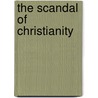 The Scandal of Christianity door R. T Kendall