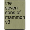 The Seven Sons Of Mammon V3 by George Augustus Sala
