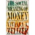 The Social Meaning of Money