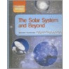 The Solar System And Beyond door Gerard Chesire