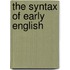 The Syntax Of Early English