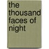 The Thousand Faces of Night