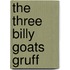 The Three Billy Goats Gruff