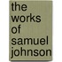 The Works Of Samuel Johnson