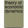 Theory Of Economic Dynamics door Michael Kalechi