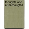 Thoughts And After-Thougths door Sir Tree Herbert Beerbohm