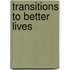 Transitions To Better Lives