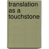 Translation as a Touchstone door Raji Narasimhan