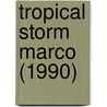 Tropical Storm Marco (1990) by Ronald Cohn